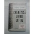 GRAMATICA LIMBII LATINE  -  VIRGIL MATEI